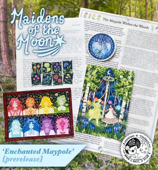 Enchanted Maypole | Maidens of the Moon ~ Mail Club [Prerelease]